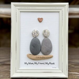 My mom, my friend, my rock